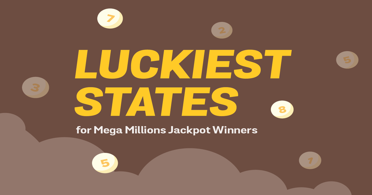 Which States Have the Most Mega Millions Winners? Lottery Blog